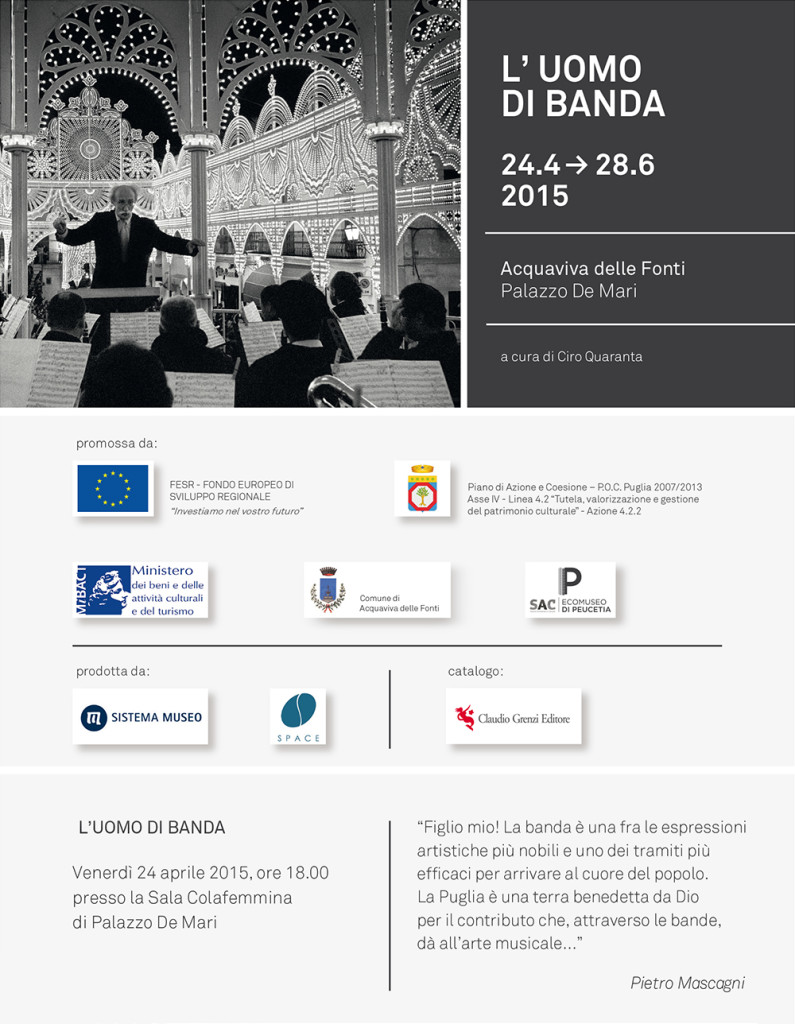 L'uomo di Banda Acquaviva delle Fonti Palazzo de Mari 24/4 - 28/6 2015